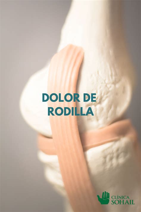 Dolor de rodilla según su ubicación Clínica Sohail