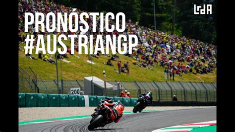 Pron Stico Del Gp De Austria De Motogp Moto Y Moto Youtube