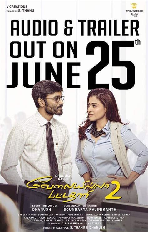 Dhanush Kajol S VIP 2 Trailer Will Be Out On 25th June Bollywood