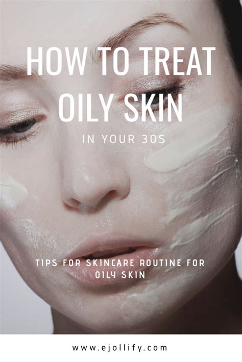 How To Treat Oily Skin For Good Skincare Tips For Oily And Acne Prone