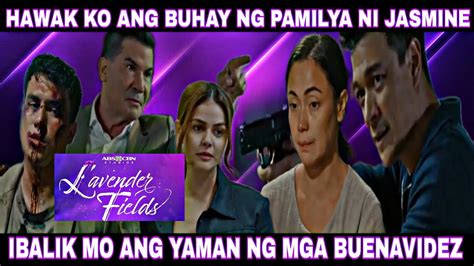 Lavender Fields Full Story 9 5 TATAPUSIN KO ANG BUHAY NG PAMILYA NG