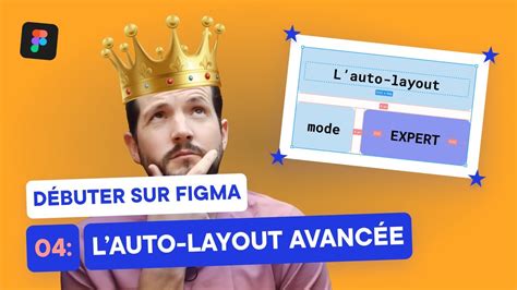 Débuter sur Figma 4 Les fonctionnalités avancées de l auto layout