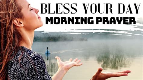 Bless Your Day With This Powerful Morning Prayer Gods Protection