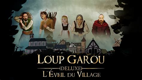 LOUP GAROU DELUXE L Eveil Du Village Ulule