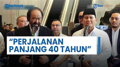 Prabowo Sambangi NasDem Tower Surya Paloh Perjalanan Panjang Hubungan