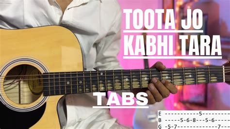 Toota Jo Kabhi Tara Song Complete Guitar Tabs Youtube