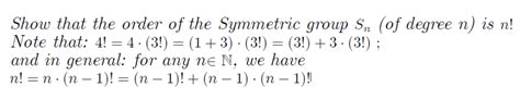 Solved Show That The Order Of The Symmetric Group Sn Of Chegg