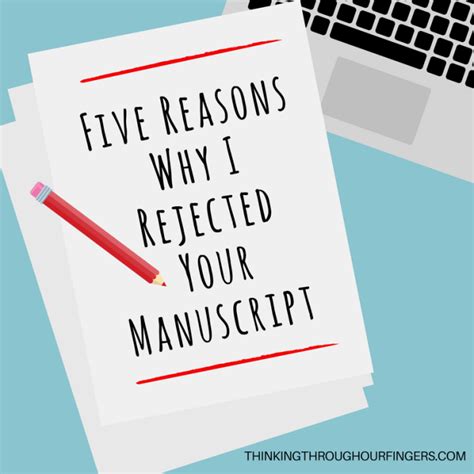 Five Reasons Why I Rejected Your Manuscript Thinking Through Our Fingers