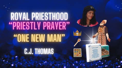 Royal Priesthood Priestly Prayer One New Man Tabernacle Prayer