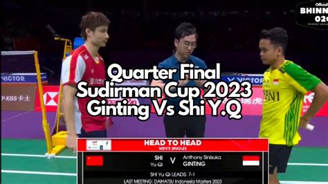 Antony Sinisuka Ginting Vs Shi Y Q Quartet Final Sudirman Cup 2024