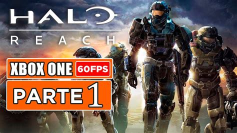 Halo Reach Remasterizado Parte 1 Gameplay Xbox One 2k YouTube