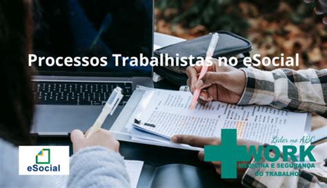 Processos Trabalhistas o eSocial Work Medicina e Segurança do