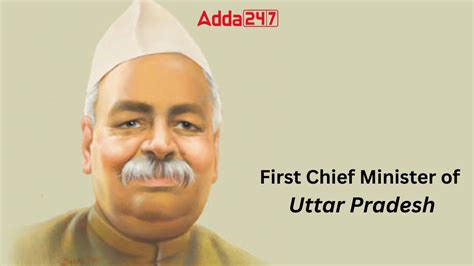 Who was the First Chief Minister of Uttar Pradesh?