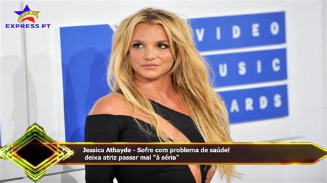 Jessica Athayde Sofre problema de saúde deixa atriz passar mal