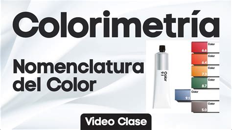 Que Es La Nomenclatura Del Color En La Colorimetria Youtube