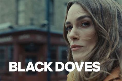 New Spy Thriller Black Doves Coming To Netflix - FootNotes Media