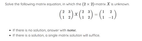 Solved Solve the following matrix equation, in which the | Chegg.com