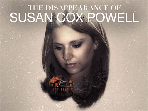 Watch The Disappearance Of Susan Cox Powell Online All Seasons Or