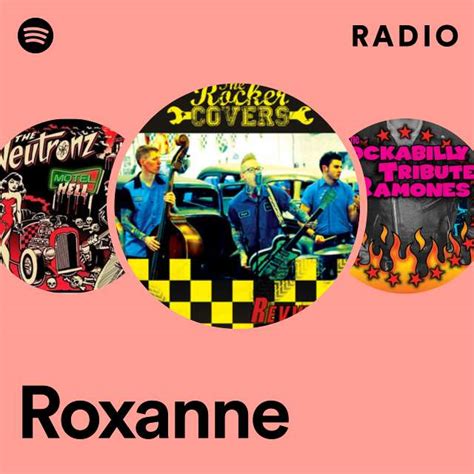 Roxanne Radio Playlist By Spotify Spotify