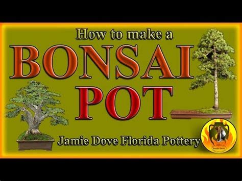 How To Make A Bonsai Pot Youtube