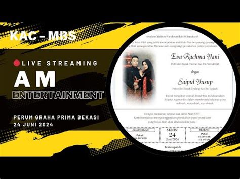 Live Streaming Am Entertainment Perum Graha Prima Tambun