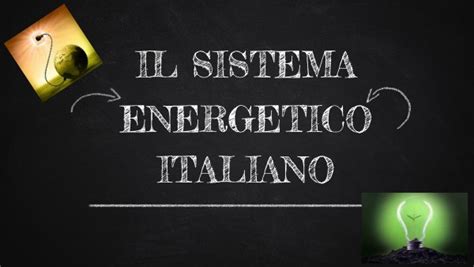 Il Sistema Energetico Italiano