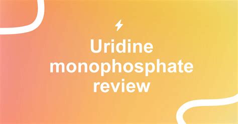 Uridine Monophosphate: Benefits And Potential Side Effects