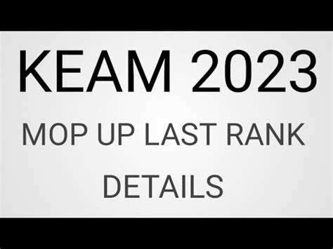 Mop Up Last Rank Details Keam Youtube