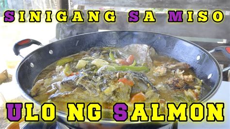 How To Cook Sinigang Na Ulo Ng Salmon Sa Miso Inihaw Version Must