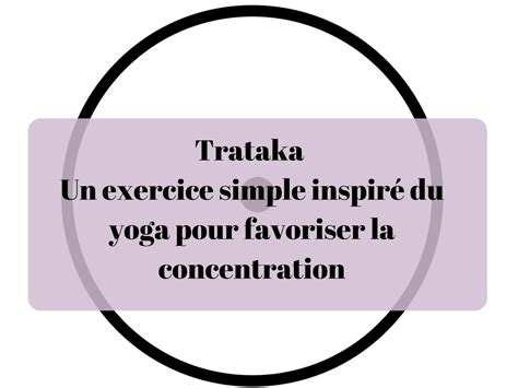 Trataka Un Exercice Simple Inspir Du Yoga Pour Favoriser La