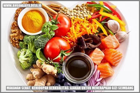 Makanan Sehat Kehidupan Berkualitas Ajakan Untuk Menerapkan Gizi