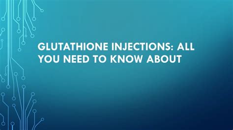 Ppt Glutathione Injections All You Need To Know About Powerpoint