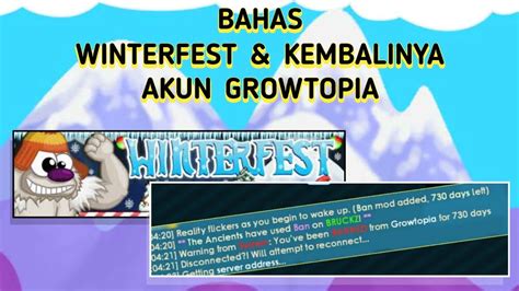 Bahas Winterfest Dan Kembalinya Akun Growtopia Yang Di Ban Ran Games