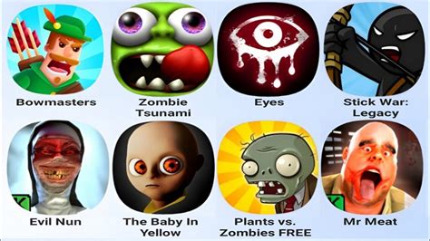 Bowmasters Zombie Tsunami Eyes Games Stick War Legacy Evil Nun The