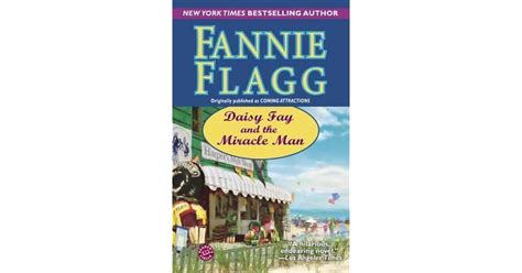 Daisy Fay And The Miracle Man By Fannie Flagg