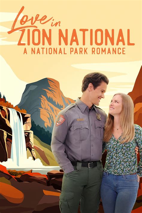 Love In Zion National A National Park Romance Where To Watch And