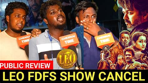 Leo Fdfs Show Cancel Public Review Vijay Fans Review Leo Movie