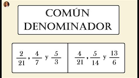 Matemáticas 6º Primaria Reducir Fracciones a Común Denominador Mínimo