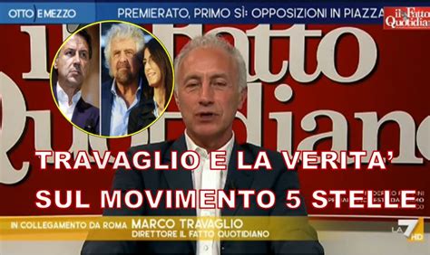 Travaglio Interviene Sul Caos M5S E Lo Scontro Conte Raggi Grillo IL