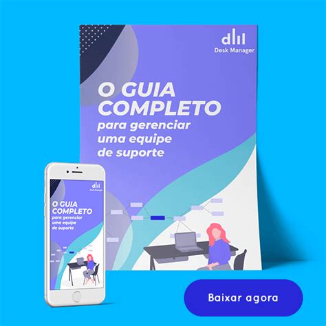 E Book O Guia Completo Para Gerenciar Equipes De Suporte