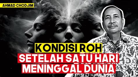 Kondisi Roh Setelah Satu Hari Meninggal Dunia Youtube