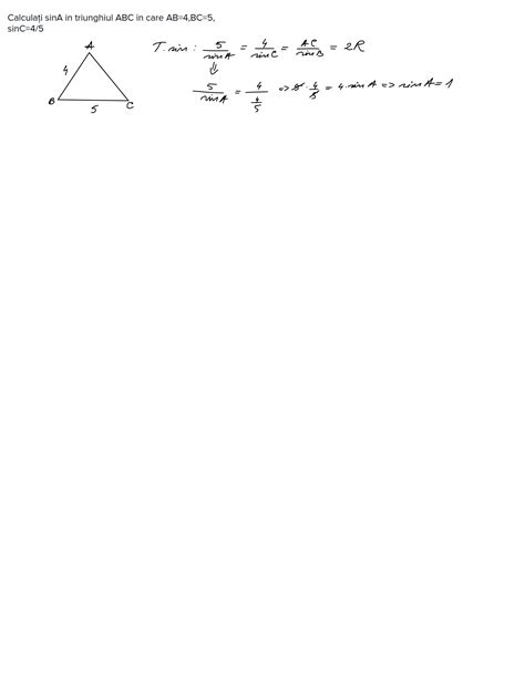 calculați sinA in triunghiul ABC in care AB 4 BC 5 sinC 4 5 Brainly ro