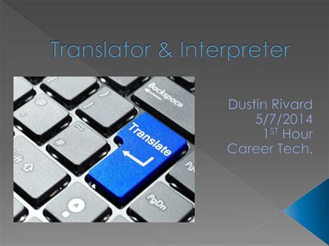 Ppt Translator And Interpreter Powerpoint Presentation Free Download