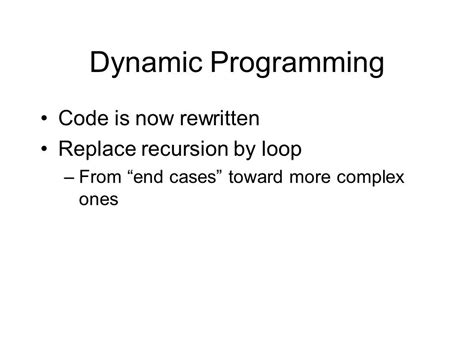 Dynamic Programming Memoization When To Use Problem Has A Recursive