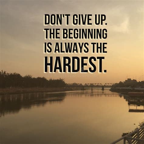 Inspirational Motivational Quote â€œdo Not Give Up The Beginning Is