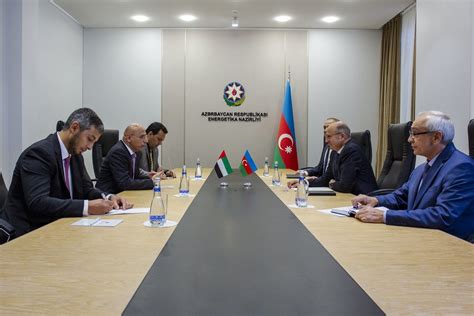 Azerbaijan Uae Discuss Energy Cooperation Joint Projects