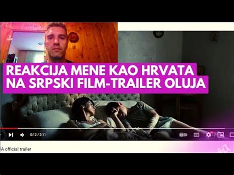 Srpski Film Trailer Oluja Reakcija Mene Kao Hrvata Na Trailer Youtube