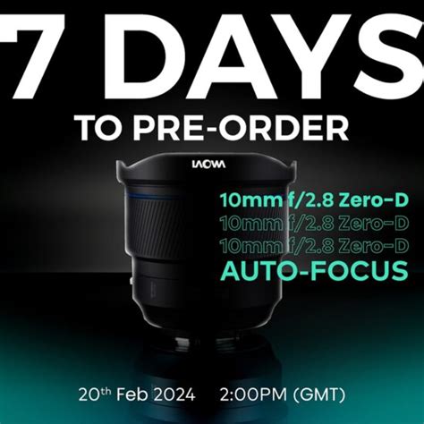 Venus Optics Will Announce The Laowa 10mm F 2 8 Zero D FF Autofocus