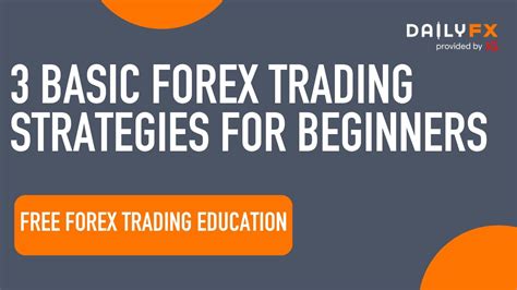 3 Basic Forex Trading Strategies For Beginners Forex Position