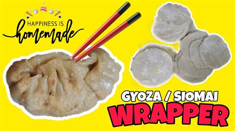 How To Make Siomai Gyoza Wrapper Homemade Siomai Gyoza Dumplings